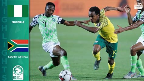 nigeria vs south africa afcon highlights
